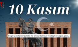 10 Kasım’da Atatürk Saygı ve Özlemle Anıldı
