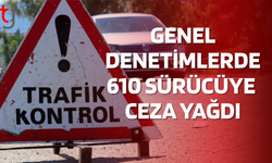 Asayiş ve Trafik Denetimlerinde 610 Araç Sürücüsüne Ceza