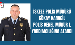 İskele Polis Müdürü Gökay Karagil Polis Genel Müdür Birinci Yardımcılığına Atandı
