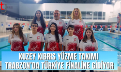 KUZEY KIBRIS YÜZME TAKIMI TRABZON’DA TÜRKİYE FİNALİNE GİDİYOR