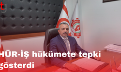 HÜR-İŞ hükümete tepki gösterdi