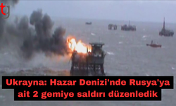 Ukrayna: Hazar Denizi'nde Rusya'ya ait 2 gemiye saldırı düzenledik