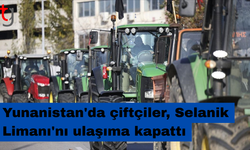 Yunanistan'da çiftçiler, Selanik Limanı'nı ulaşıma kapattı