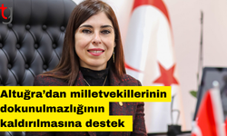 Altuğra'dan milletvekillerinin dokunulmazlığının kaldırılmasına destek