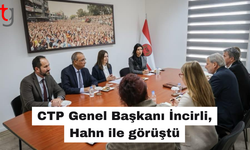 CTP Genel Başkanı İncirli, Hahn ile görüştü