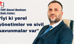 Çeler: “İyi ki yerel yönetimler ve sivil savunmalar var"