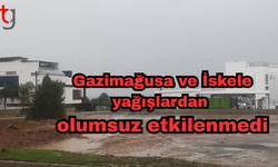 Gazimağusa ve İskele yağışlardan  olumsuz etkilenmedi