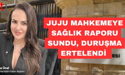 Juju mahkemeye sağlık raporu sundu