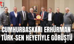 Cumhurbaşkanı Erhürman Türk-Sen heyetini kabul etti