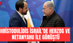 Hristodulidis İsrail’de üst düzey temaslarda bulundu