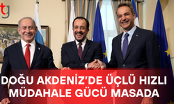 Doğu Akdeniz’de üçlü askeri iş birliği gündemde