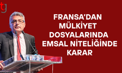 Fransa’dan mülkiyet dosyalarında emsal nitelikte karar