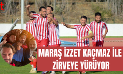 İzzet Kaçmaz ile Maraş doludizgin yola devam ediyor