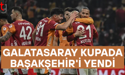 Galatasaray kupada Başakşehir'i yendi