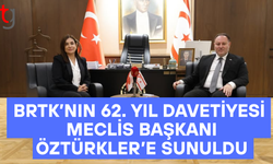 Brtk 62. yıl davetiyesi Meclis Başkanı Öztürkler’e takdim edildi