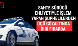 Sahte ehliyet soruşturması: Üç gözaltı, bir firari