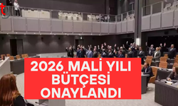 2026 bütçesi meclis’ten oy çokluğuyla geçti