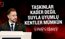 Mimarlar Odası: Suya karşı değil, suyla birlikte tasarlanan kentler mümkündür