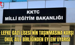 Lefke Gazi Lisesi’nin taşınmasına karşı okul aile birliğinden uyarı