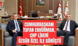 Cumhurbaşkanı Tufan Erhürman, Özgür Özel ile bir araya geldi