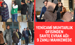 Muhtarlık ofisinde sahte evrak düzenlendiği iddiası mahkemeye taşındı