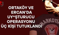 Ortaköy ve Ercan’da uy*şturucu denetimleri yapıldı