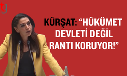 Kürşat: “Bu bütçe ülkenin geleceğini değil, yolsuzluğu ve rantı fonluyor”