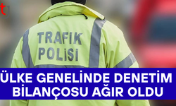 Genel denetimlerde yüzlerce sürücüye işlem