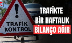 Bir haftada 59 trafik kazası: 1 ölü, 24 yaralı