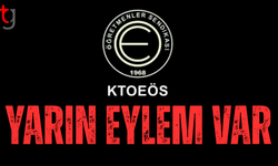 KTOEÖS yarın Başbakanlık ışıklarında eylem yapacak