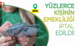 800 kişinin emekliliği iptal edildi: Sahte raporlar ortaya çıkarıldı, maaşlar geri alınacak