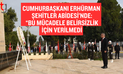 Erhürman: Bu topraklarda bir daha acılar yaşanmasın