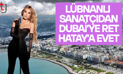 Dubai’yi reddetti, yılbaşında Hatay’da sahne alacak