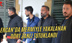 Ercan’da mermiyle yakalanan dört zanlı tutuklandı