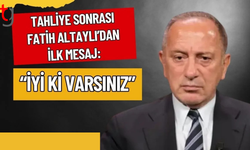 Tahliye olan gazeteci Fatih Altaylı'dan ilk mesaj