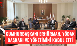 Cumhurbaşkanı Tufan Erhürman, Yödak yönetimini kabul etti