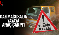 Gazimağusa’da yayaya araç çarptı