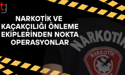 Narkotik operasyonlarında iki ayrı olay