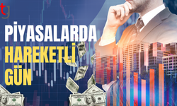 Piyasalarda son durum: Brent petrol, altın ve döviz