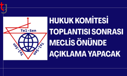 Tel-Sen, komite toplantısının ardından kamuoyunu bilgilendirecek