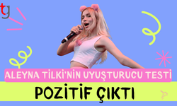 Aleyna Tilki'nin uy*şturucu test sonucu belli oldu