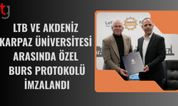 LTB ile AKÜ özel burs ve iş birliği protokolü imzaladı