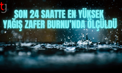 En fazla yağış Zafer Burnu’nda kaydedildi