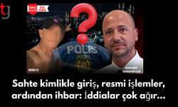 Sahte kimlikle giriş, resmi işlemler, ardından ihbar