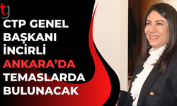 CTP lideri İncirli Ankara’da temaslarda bulunacak