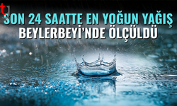 En fazla yağış beylerbeyi’nde kaydedildi