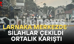 Larnaka'da silahlı çatışma: Yaralılar var