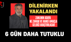 Dilenirken suçüstü yakalanan zanlının tutukluluğu 6 gün uzatıldı
