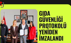Gıda güvenliği protokolü yinelendi