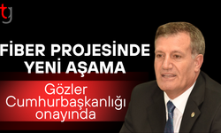 Fiber projesinde Cumhurbaşkanlığı onay süreci başladı